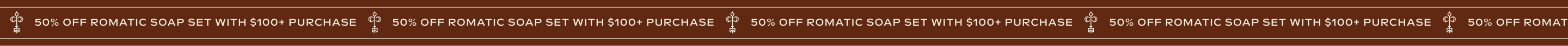 50% off Romatic Soap Set with $100+ purchase